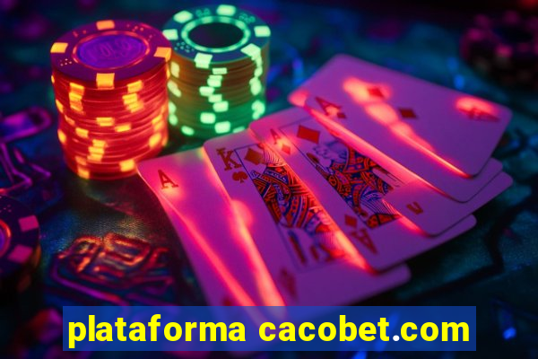 plataforma cacobet.com